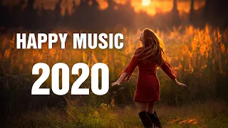Best Happy Songs 2020 | TOP HIT POP MUSIC 2020