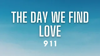 911 - The Day We Find Love (Lyrics)