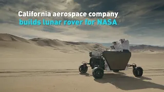 California aerospace company builds lunar rover for NASA