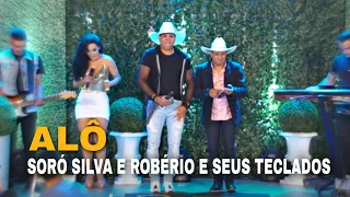 ALÔ - SORÓ SILVA E ROBÉRIO E SEUS TECLADOS (DVD SHOWRRASCO VOL 2)