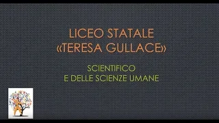 Presentazione Liceo Teresa Gullace - Orientamento a.s. 2019/20