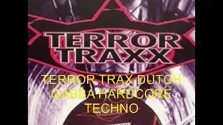 terror trax.11 tracks-#terrortrax #rotterdamrecords #neophyte #forzerecords #midtownrecords #gabba