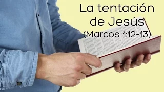 Predicación cristiana: La tentación de Jesús (Marcos 1:12-13)