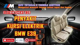 Penyakit Elektrik Seat Di BMW E39