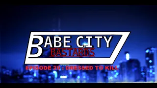 BABE CITY BASTARDS - Episode 20 - Dressed To Kill - DND Campaign