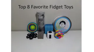 My Top 8 Favorite Fidget Toys