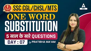 Vocabulary for SSC CGL/CHSL/MTS | One Word Substitution Previous Year Questions By Pratibha Mam #7