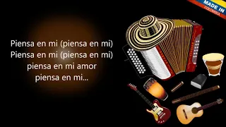 Piensa en mi Los Embajadores Del Vallenato Letra