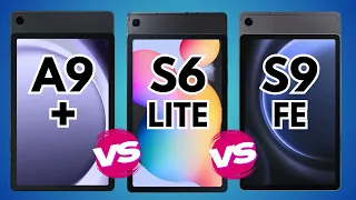 Samsung Tab A9+ vs Tab S6 Lite vs Tab S9 FE