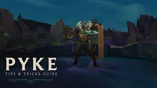 Pyke Tips and Tricks | League of Legends