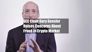 SEC Chair Gary Gensler Raises Concerns About Fraud in Crypto Market