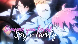 Spy x Family Season 2「 AMV 」Someone You Loved