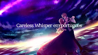 Melhor Versão Completa de Careless Whisper em Portugues - Mashup Priscila Meireles