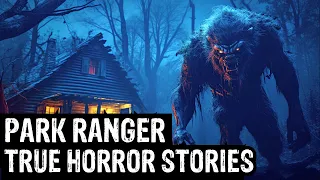 18 TRUE Terrifying Park Ranger Horror Stories (Dogman, Sasquatch, Wendigo, Deep Woods,Creepy)