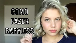 COMO FAZER BABYLISS NO CABELO CURTO