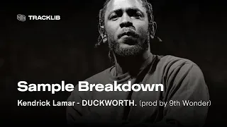 Sample Breakdown: Kendrick Lamar - DUCKWORTH