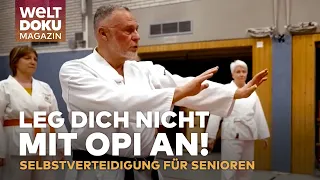 Leg dich nicht mit Opi an! Selbstverteidigungskurse für Senioren | WELT Doku Magazin