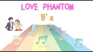 【JPOP】 LOVE PHANTOM / B'z (Instrumental / カラオケ )