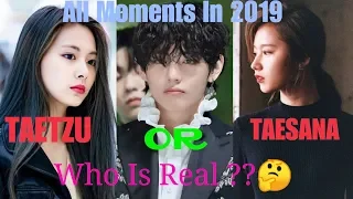 ❤TAETZU OR TAESANA❤ALL MOMENTS 2019💕WHO IS REAL?🤔 #07