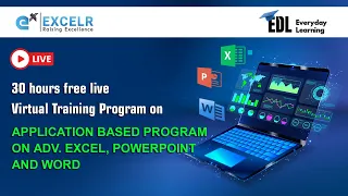 Application based Program on Adv Excel, Powerpoint and Word - EDL Program | Day 1 | ExcelR