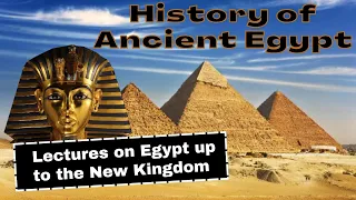 ANCIENT EGYPT LECTURE [PART 1] (10:00 AM, WEDNESDAY, SEPTEMBER 9)