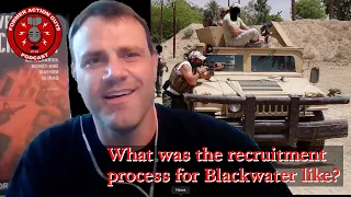 Private Military Contractor On His Recruitment to Blackwater