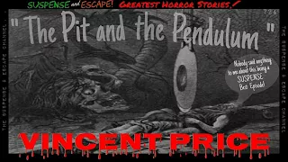 VINCENT PRICE • "The Pit and The Pendulum" • Edgar Allen Poe• Classic Suspense Radio Horror
