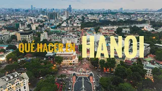 QUE VER EN HANOI VIETNAM | Imprescindibles Hanoi Vietnam | 1 dia en Hanoi
