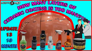 CERAMIC COATINGS - HOW MANY LAYERS IS TOO MANY? Top DIY's Tested! - UPDATE 13 - 10 MONTHS