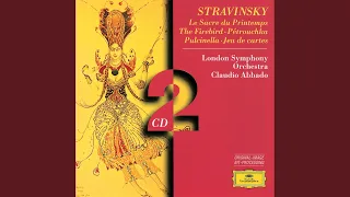 Stravinsky: The Firebird, 1919 Suite, K010 - IV. Infernal Dance of King Kashchei