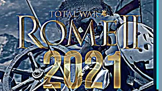 Rome 2 Total War 2021