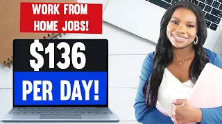 14 Work-From-Home Jobs for Everyone - Earn Up to $136 Per Day!