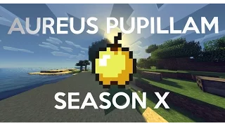 Aureus Pupillam Ultra Hardcore Season 10 Montage