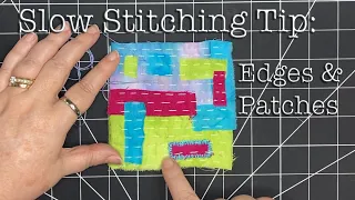 Tip: How to Secure Edges in Slow Stitching - Relaxing Textile Collage Art