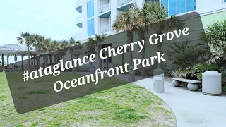 #ataglance  Cherry Grove Oceanfront Park - North Myrtle Beach