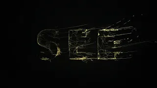 See (Season 1) – Title Sequence