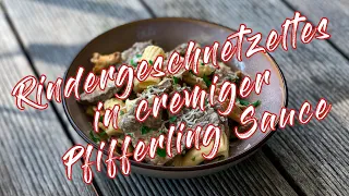 Rindergeschnetzeltes in cremiger Pfifferling Sauce