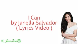 I Can by Janella Salvador ( Lyrics Video )