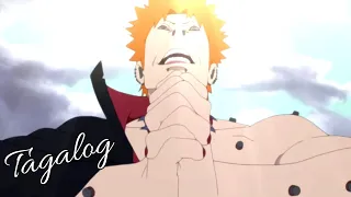 Willing to Die for You | Naruto Kyuubi Mode VS Pain Tendo | Tagalog