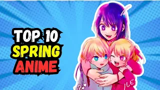 Top 12 Anime of Spring 2023