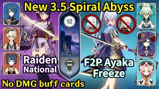 C0 Raiden National & F2P C0 Ayaka Freeze | NEW 3.5 Spiral Abyss Floor 12 FULL CLEAR