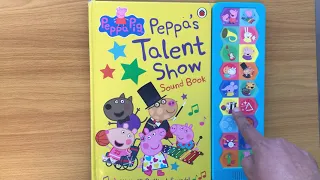 Peppa’s Talent Show Sound Book - 18 Brilliant Sounds - Read Aloud Book for Children and Toddlers