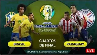 LIVE | BRAZIL vs PARAGUAY copa america 28/06/2019