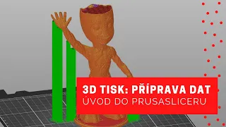 3D tisk: Příprava dat 01 | Úvod do Prusasliceru