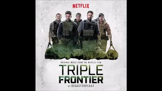 Triple Frontier Soundtrack - "Coordinates" - Disasterpeace