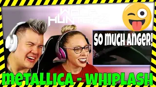 Metallica - Whiplash (Live, Seattle 1989) [HD] THE WOLF HUNTERZ Jon and Dolly Reaction