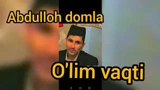 Abdulloh domla : o'lim vaqti