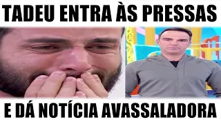 Tadeu chama Matteus às pressas e o deixa APAV0RADO com notícia na FINAL DO BBB 24