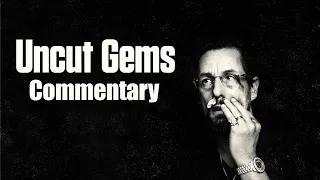 Uncut Gems Commentary with the Safdies