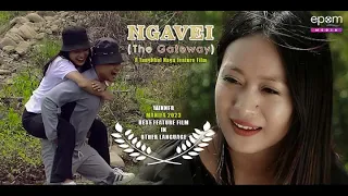 NGAVEI (The Gateway) | MANIFA 2023 "Best Film in Other Language"| Tangkhul Naga Feature Film Trailer